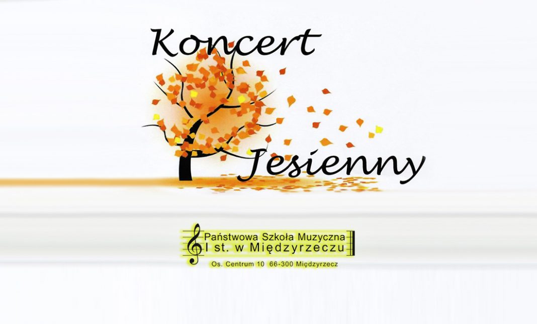Koncert Jesienny w Państwowej Szkole Muzycznej w Międzyrzeczu