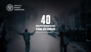 40 rocznica wprowadzenia stanu wojennego 001