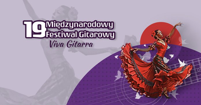 Viva Gitarra! XIX Międzynarodowy Festiwal Gitarowy!